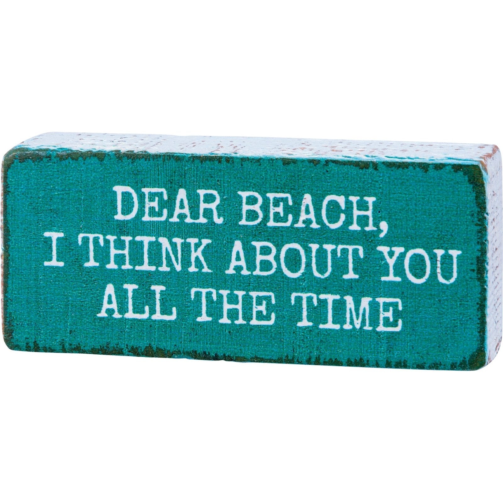 Farmhouse Cottage Dear Beach I Think About You Block Sign - The Primitive Pineapple Collection