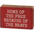 Primitive Patriotic The Brave Block Sign Shelf Sitter - The Primitive Pineapple Collection