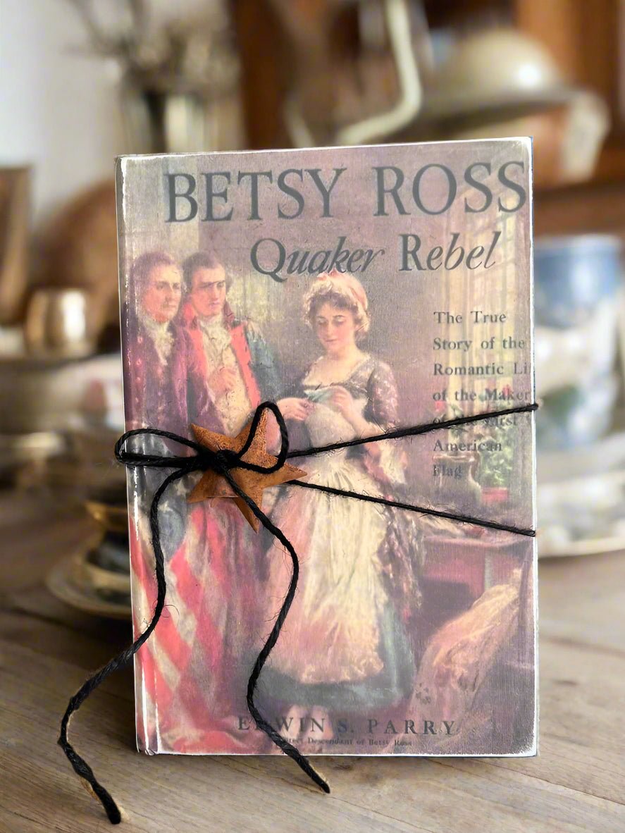 Primitive Colonial Handcrafted Vintage Look Betsy Ross Book - The Primitive Pineapple Collection