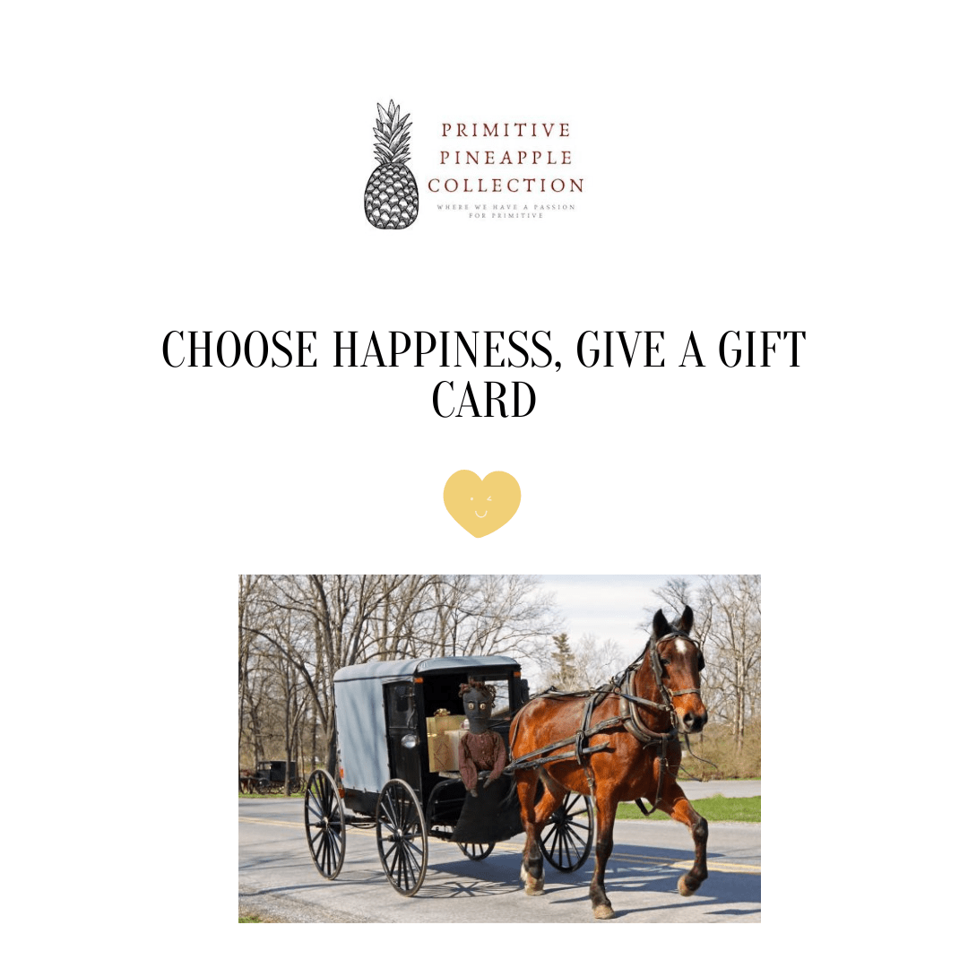 Primitive Pineapple Collection E - Gift Card - The Primitive Pineapple Collection