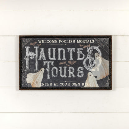 Ragon House Halloween 24&quot;Haunted Tours Metal Sign