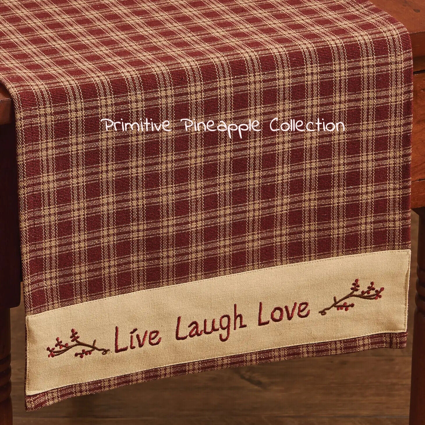 Primitive Sturbridge Live,Laugh Love Wine 36" Table Runner Pip Berries - The Primitive Pineapple Collection