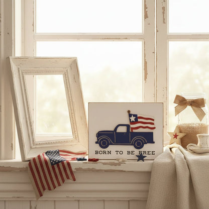 Americana Born To Be Free Blue Truck Block Sign 6" Patriotic 4th of July Decor - The Primitive Pineapple Collection